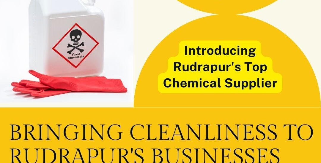 Cleaning Products Supplier in Rudrapur