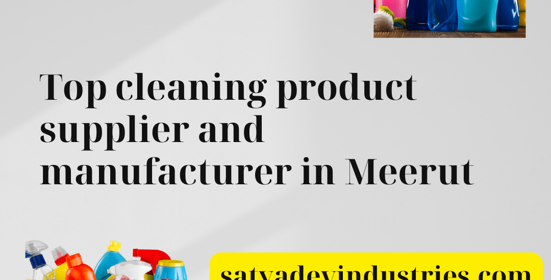 Cleaning Product Supplier in Meerut