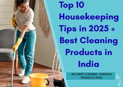 Housekeeping Tips in 2025 + Best Cleaning Products in India